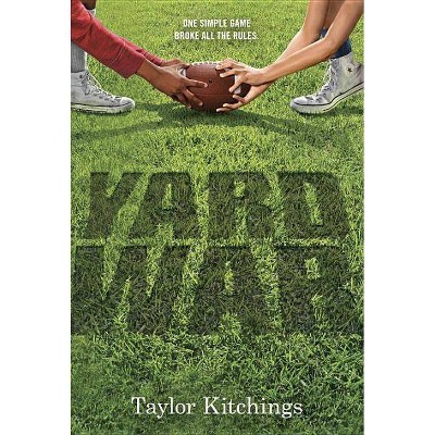 Yard War - by  Taylor Kitchings (Paperback)