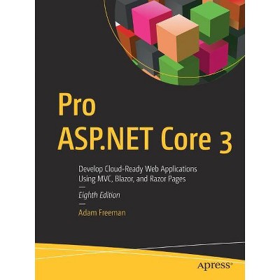 Pro ASP.NET Core 3 - 8th Edition by  Adam Freeman (Paperback)