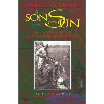 A Son of the Sun - by  Jack London (Hardcover)