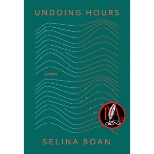 Undoing Hours - by  Selina Boan (Paperback) - 1 of 1