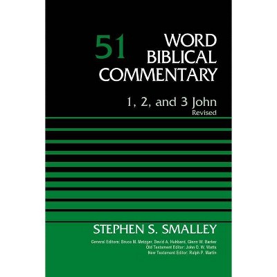 1, 2, and 3 John, Volume 51, 51 - (Word Biblical Commentary) by  Stephen S Smalley (Hardcover)