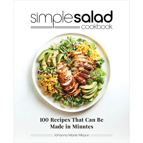 Simple Salad Cookbook - by  Johanna Marie Mirpuri (Paperback) - image 1 of 1