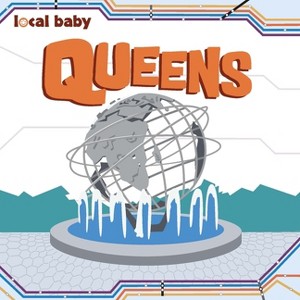 Local Baby Queens - by  Nancy Ellwood (Board Book) - 1 of 1