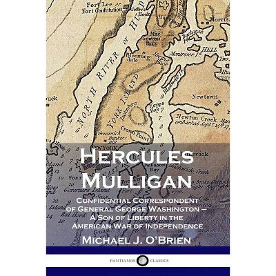 Hercules Mulligan - by  Michael J O'Brien (Paperback)