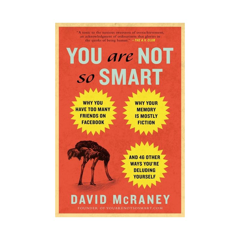 You Are Not So Smart - by  David McRaney (Paperback), 1 of 2