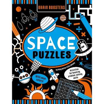 Brain Boosters Space Puzzles (with Neon Colors) Learning Activity Book for Kids - by  Vicky Barker & Ste Johnson (Paperback)