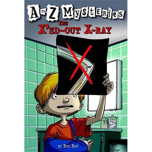 The X Ed Out X Ray A To Z Mysteries By Ron Roy Paperback Target