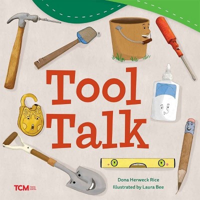 Tool Talk - (Exploration Storytime) by  Dona Herweck Rice (Paperback)