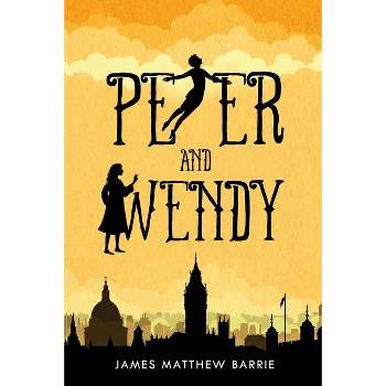 Peter and Wendy (illustrated) - by  James Barrie (Paperback)
