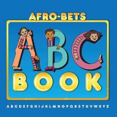 AFRO-BETS ABC Book - by  Cheryl W Hudson (Paperback)