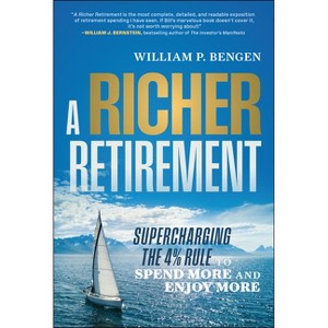 A Richer Retirement - by  William P Bengen (Hardcover) - 1 of 1