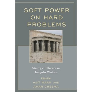 Soft Power on Hard Problems - by  Ajit Maan & Amar Cheema (Paperback) - 1 of 1