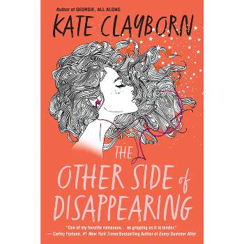 The Other Side of Disappearing - by  Kate Clayborn (Paperback)