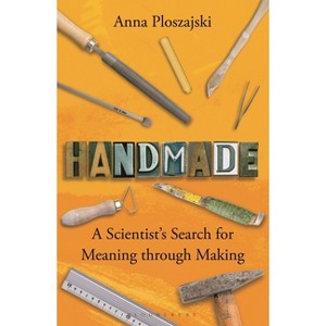 Handmade - by  Anna Ploszajski (Paperback) - 1 of 1