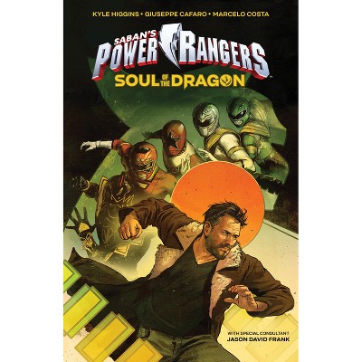 Saban's Power Rangers: Soul of the Dragon - (Mighty Morphin Power Rangers) by  Kyle Higgins (Paperback)