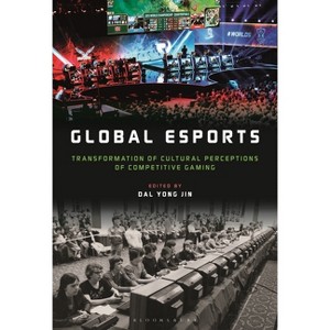 Global Esports - by  Dal Yong Jin (Paperback) - 1 of 1