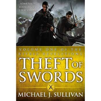 Theft of Swords - (Riyria Revelations) by  Michael J Sullivan (Paperback)