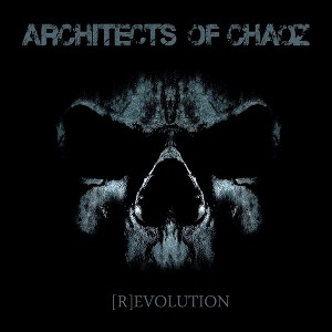 Architects Of Chaoz - (R)Evolution (Vinyl) - 1 of 1