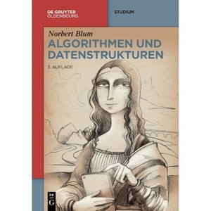 Algorithmen Und Datenstrukturen - (De Gruyter Studium) 3rd Edition by  Norbert Blum (Paperback) - 1 of 1