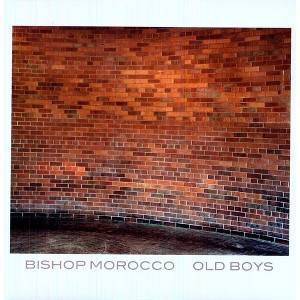 Bishop Morocco - Old Boys (Vinyl) - 1 of 1