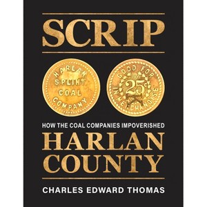 Scrip - (County Line Books) by  Charles Edward Thomas (Hardcover) - 1 of 1