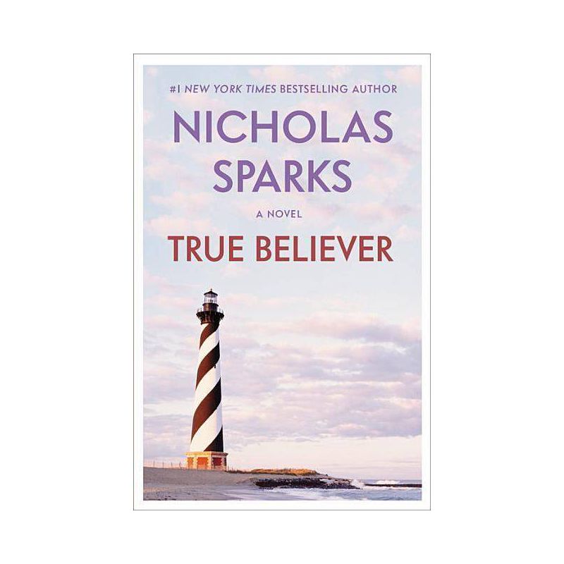 True Believer - by  Nicholas Sparks (Paperback), 1 of 2