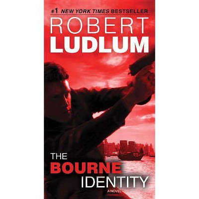 The Bourne Identity - (Jason Bourne) by  Robert Ludlum (Paperback)