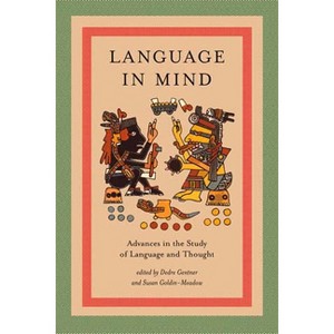 Language in Mind - (Bradford Books) by  Dedre Gentner & Susan Goldin-Meadow (Paperback) - 1 of 1