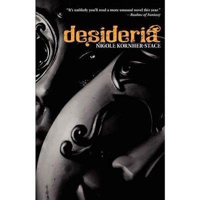 Desideria - by  Nicole Kornher-Stace (Paperback)