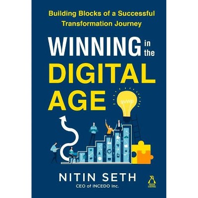 Winning in the Digital Age - by  Nitin Seth (Hardcover)