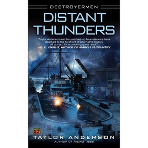 Distant Thunders - (Destroyermen) by  Taylor Anderson (Paperback) - 1 of 1