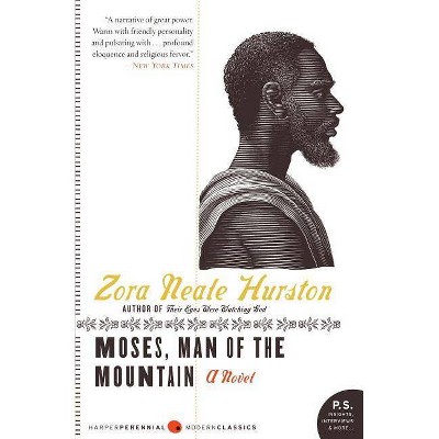 Moses, Man of the Mountain - (P.S.) by  Zora Neale Hurston (Paperback)