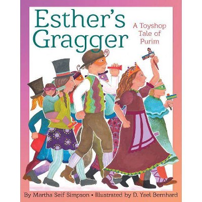 Esther's Gragger - by  Martha Seif Simpson (Hardcover)