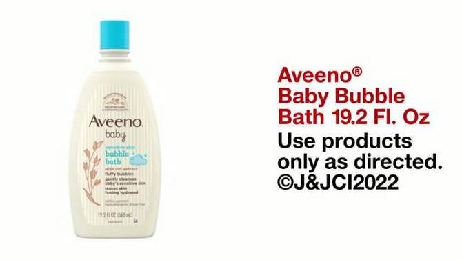 Aveeno Baby Bubble Bath - 19.2 fl oz, 2 of 9, play video