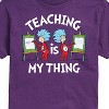 Men's - Dr. Seuss - Teaching Is My Thing Short Sleeve Graphic T-Shirt - 2 of 4