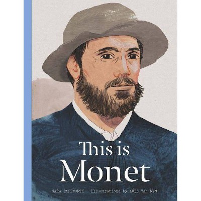 This Is Monet - (This Is...) by  Sara Pappworth (Hardcover)