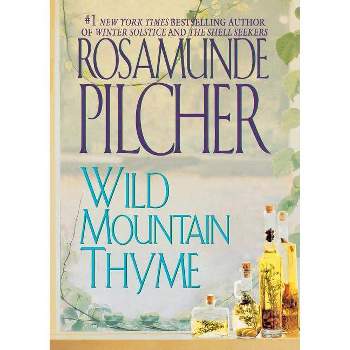 Wild Mountain Thyme - by  Rosamunde Pilcher (Paperback)