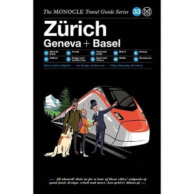 The Monocle Travel Guide to Zürich Geneva + Basel - (Hardcover)