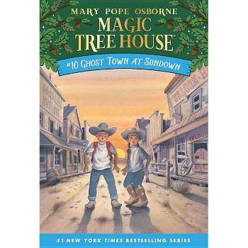 Ghost Town at Sundown ( Magic Tree House) (Paperback) by Mary Pope Osborne