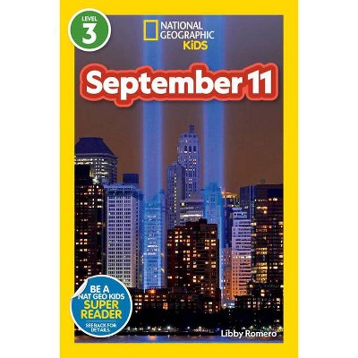 National Geographic Readers: September 11 (Level 3) - by  Libby Romero (Paperback)