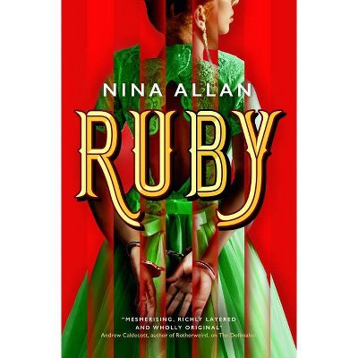 Ruby - by  Nina Allan (Paperback)