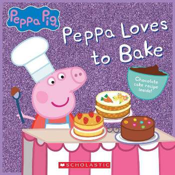 Peppa Loves to Bake (Peppa Pig) - by Scholastic Books (Paperback)