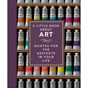 A Little Book about Art - by  Oh (Hardcover) - 1 of 1