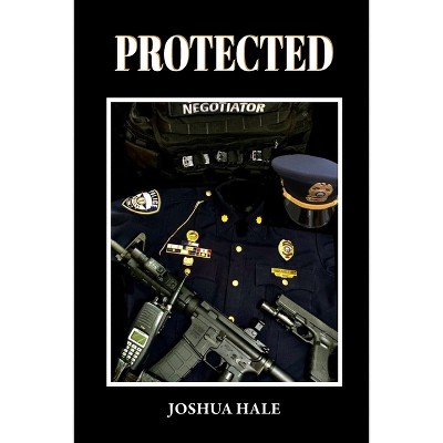 Protected - by  Joshua Hale (Paperback)