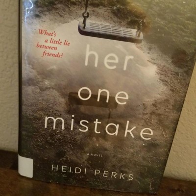 Her One Mistake - By Heidi Perks ( Paperback ) : Target