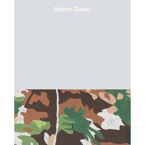 Robert Gober - by  Emily Wei Rales & Anne Reeve & Ali Nemerov (Hardcover) - image 1 of 1