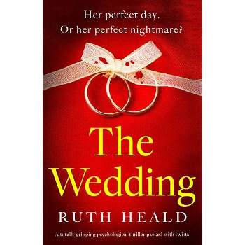 The Wedding - by  Ruth Heald (Paperback)