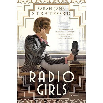 Radio Girls - by Sarah-jane Stratford (Paperback)