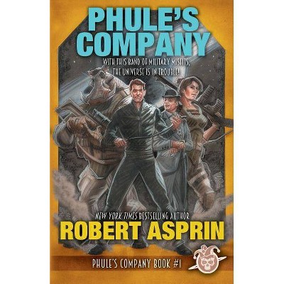 Phule's Company - by  Robert Asprin (Paperback)