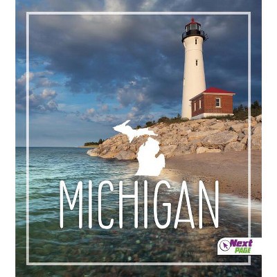 Michigan - (States) by  Bridget Parker & Jordan Mills (Paperback)